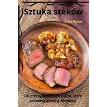 Zofia Baran: Sztuka steków