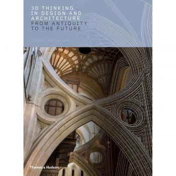 Roger Burrows 3D Thinking in Design and Architecture