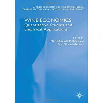 Wine Economics: Quantitative Studies and Empirical Applications