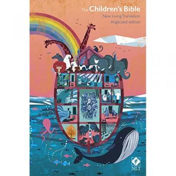 The The Children's Bible: New Living Translation: With Noahâ€™s Ark and Rainbow and Other Colourful Illustrations (Bible Nlt)