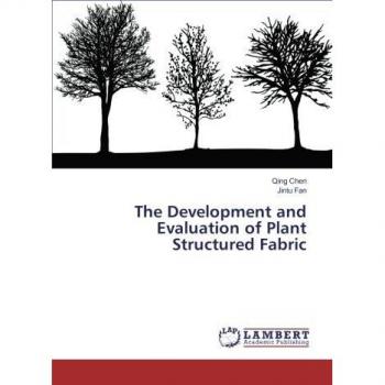 The Development and Evaluation of Plant Structured Fabric