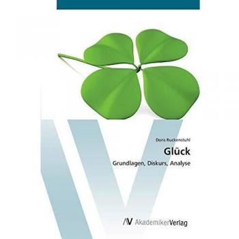 Ruckenstuhl, Doris: Glück