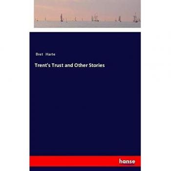 Trent's Trust and Other Stories