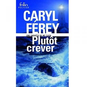 Plutot Crever: Une Enquete De Mccash