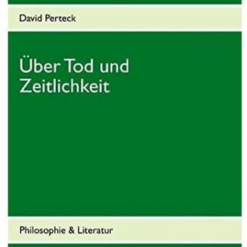 Über Tod und Zeitlichkeit