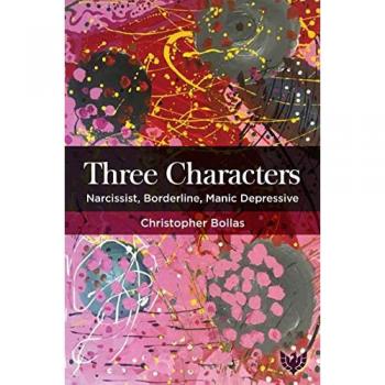 Three Characters : Narcissist, Borderline, Manic Depressive
