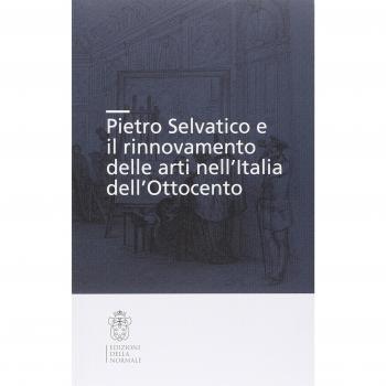 Pietro Selvatico e il rinnovamento delle arti nell'Italia dell'Ottocento
