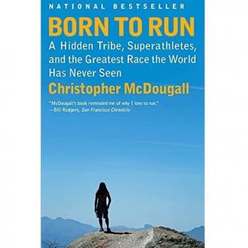 Born to Run: A Hidden Tribe, Superathletes, and the Greatest Race the World Has Never Seen (Paperback)