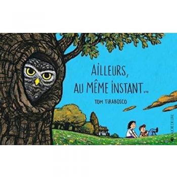 Ailleurs, au même instant...