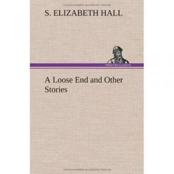 A Loose End and Other Stories