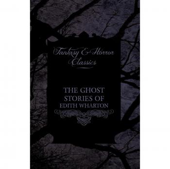 The Ghost Stories of Edith Wharton