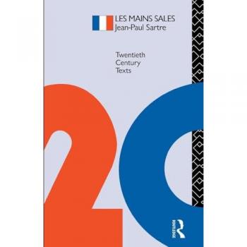 LES MAINS SALE, Jean Paul Sartre (Twentieth Century Texts)