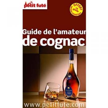 Petit Futé Guide de l'amateur de Cognac