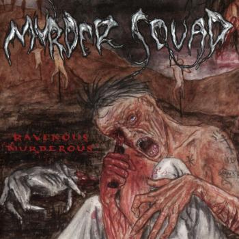 Ravenous murderous