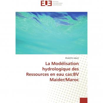 La Modélisation hydrologique des Ressources en eau cas:BV Maider/Maroc