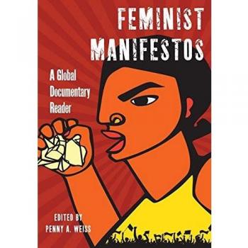 Feminist Manifestos: A Global Documentary Reader