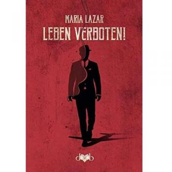 Leben verboten!: Roman