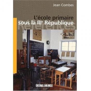L'école primaire sous la IIIème République (Histoire)
