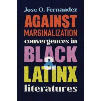 Against Marginalization