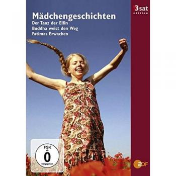 3sat Edition: Mädchengeschichten: Der Tanz der Elfin / Buddha weist den Weg / Fatimas Erwachen
