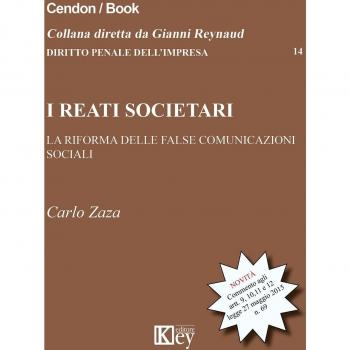 I reati societari. La riforma delle false comunicazioni sociali