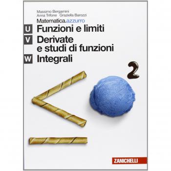 MATEMATICA. AZZURRO. MODULO U + V + W. FUNZIONI E LIMITI, DERIVATE