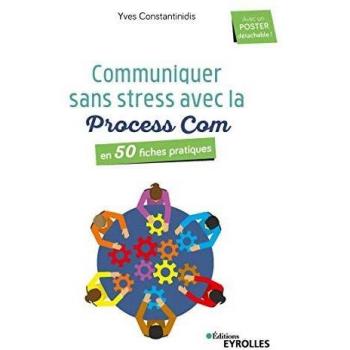 Communiquer sans stress avec la Process Com