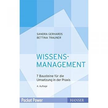 Wissensmanagement: 7 Bausteine für die Umsetzung in der Praxis
