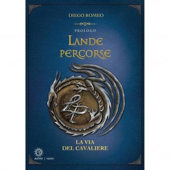 Le via del cavaliere. Lande percorse