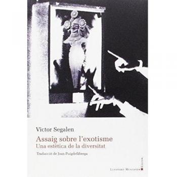 Assaig sobre l'exotisme : una estetica de la diversitat