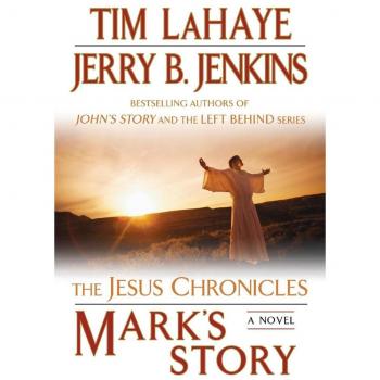 Mark's Story, The Jesus Chronicles