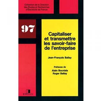 Capitaliser et transmettre le savoir-faire de l'entreprise