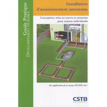 Abdel Lakel Installation D'Assainissement Autonome : Conception, Mise En Oeuvre Et Entretien Pour La Maison Individuelle