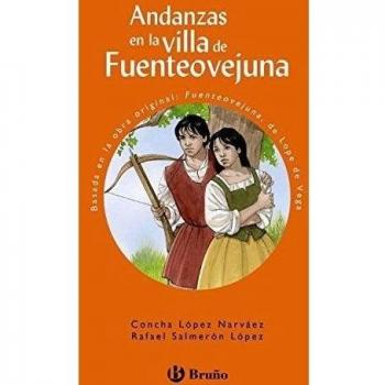 Andanzas En La Villa De Fuenteovejuna, Educación Primaria, 3 Ciclo. Libro De Lec