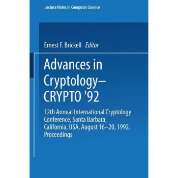 Advances in Cryptology ― CRYPTO ’92: 12th Annual International Cryptology Conference, Santa Barbara, California, USA, August 16–20, 1992. Proceedings