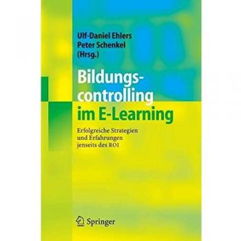 Bildungscontrolling im E-Learning: Erfolgreiche Strategien und Erfahrungen jenseits des ROI