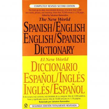The New World Spanish-English, English-Spanish Dictionary: Completely Revised Second Edition