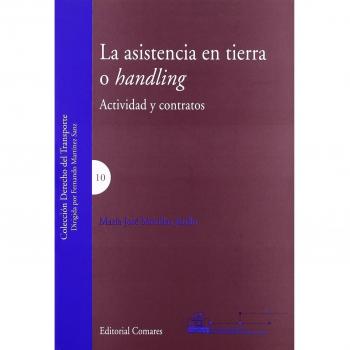 LA ASISTENCIA EN TIERRA O HANDLING. ACTIVIDAD Y CONTRATOS.