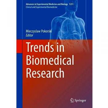 Trends in Biomedical Research (Advances in Experimental Medicine and Biology, 1251, Band 1251)