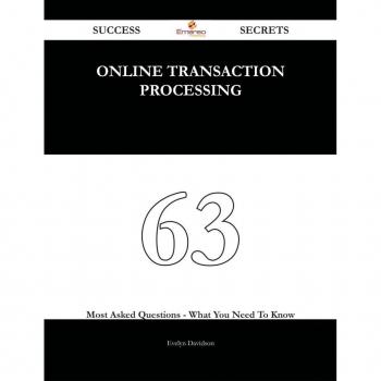 Vitalsource Technologies, Inc. Online Transaction Processing 63 Success Secrets