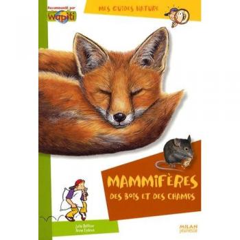 Mammifères des bois et des champs
