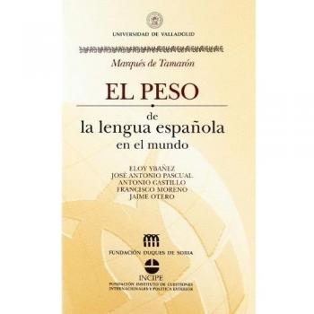 Peso de la lengua española en el mundo, el