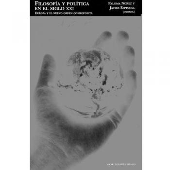 Filosofía y política en el siglo xxi