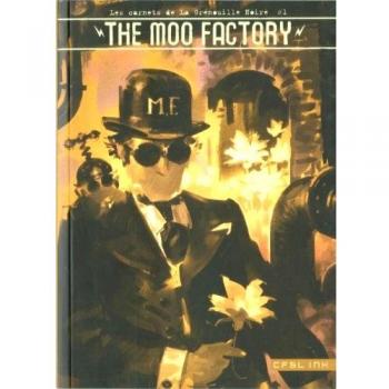 Les carnets de la Grenouille noire. Vol. 1. The moo factory