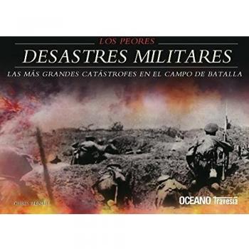 Los peores desastres militares