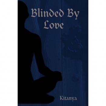 Kitanya: Blinded By Love