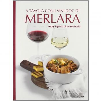 A tavola con i vini Doc di Merlara. Tutto il gusto di un territorio