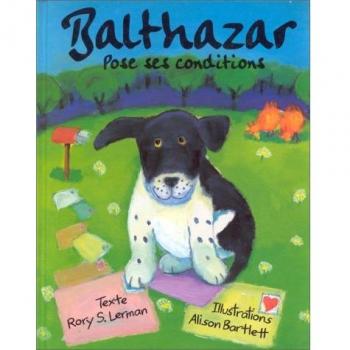 Balthazar pose ses conditions