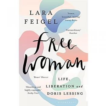 Free Woman: Life, Liberation and Doris Lessing