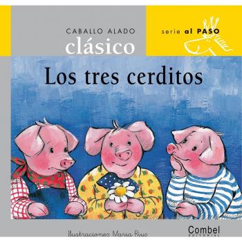 Coleccion Caballo Alado Clasico: Tres cerditos